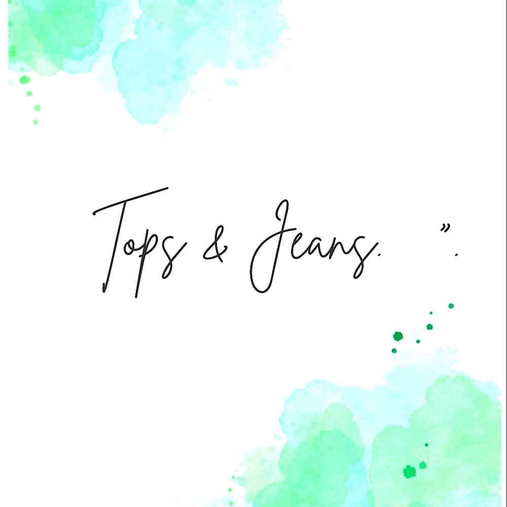 Tops and jeans